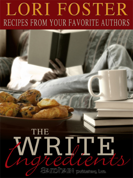 Title details for The Write Ingredients by Lori Foster - Available